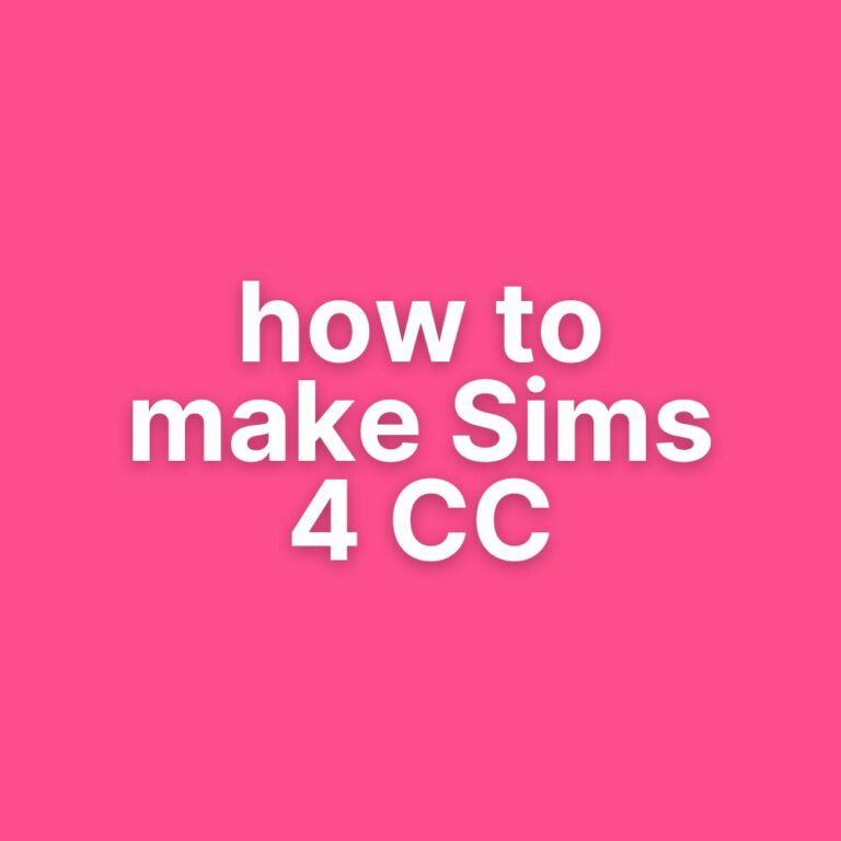 How to Make Sims 4 CC