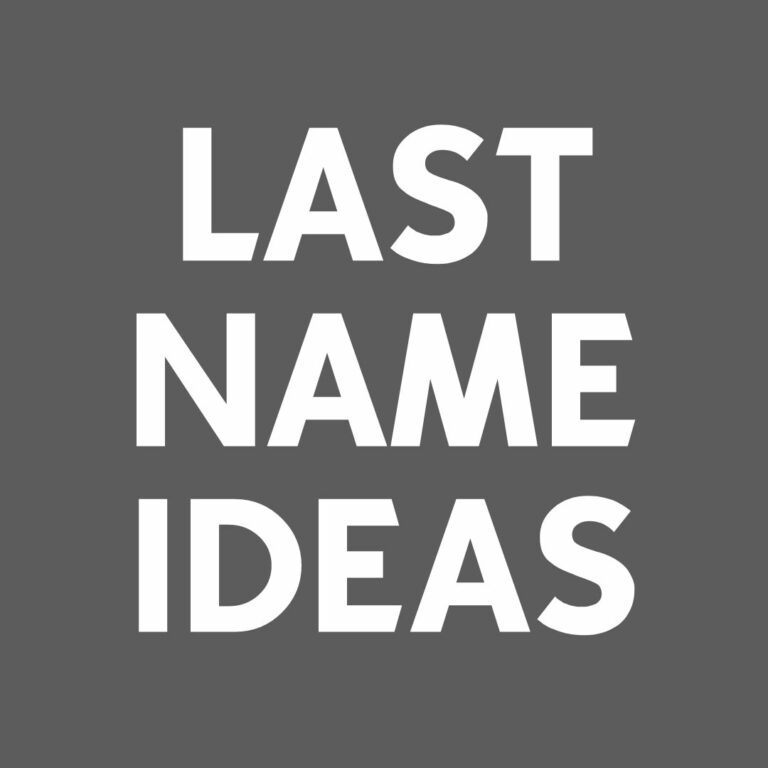250+ AWESOME Last Name Ideas