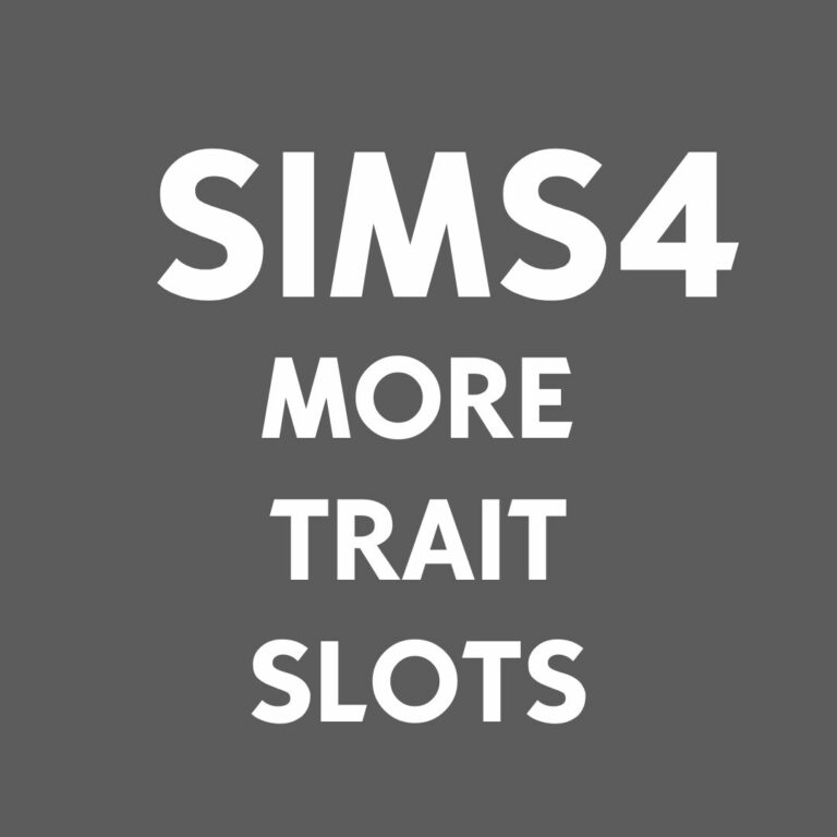 Sims 4 More Traits Slots Mod (Quick Guide)